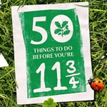 50 things to do before you're 11¾
